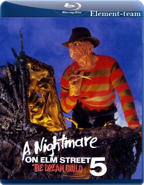 Кошмар на улице Вязов 5: Дитя сна / A Nightmare on Elm Street: The Dream Child (1989) BDRip 720p