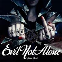 Evil Not Alone - Just FUCK! (2012) MP3