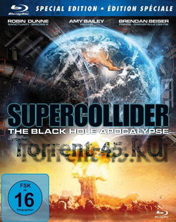Суперколлайдер / Supercollider (2013) HDRip