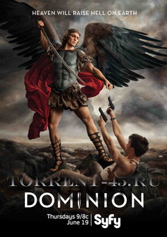 Доминион / Dominion (1 сезон, 1-7 серии) (2014) WEB-DLRip | LostFilm